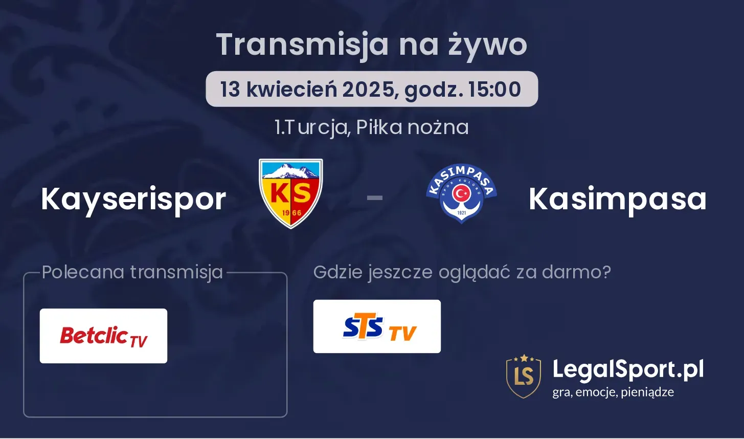 Kayserispor - Kasimpasa gdzie oglądać?