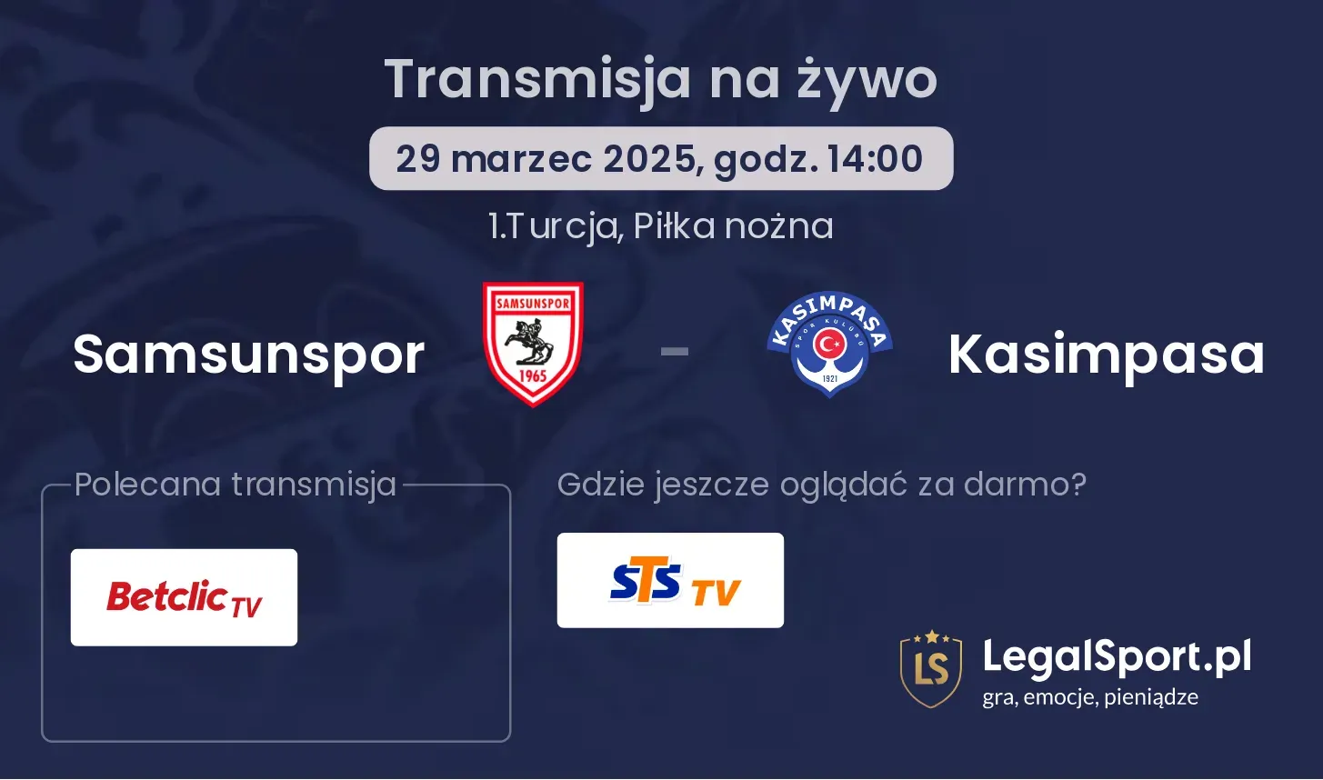 Samsunspor - Kasimpasa gdzie oglądać transmisję?
