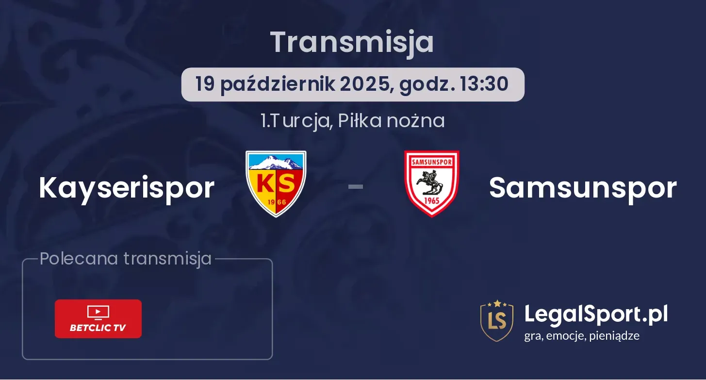 Kayserispor - Samsunspor Transmisje