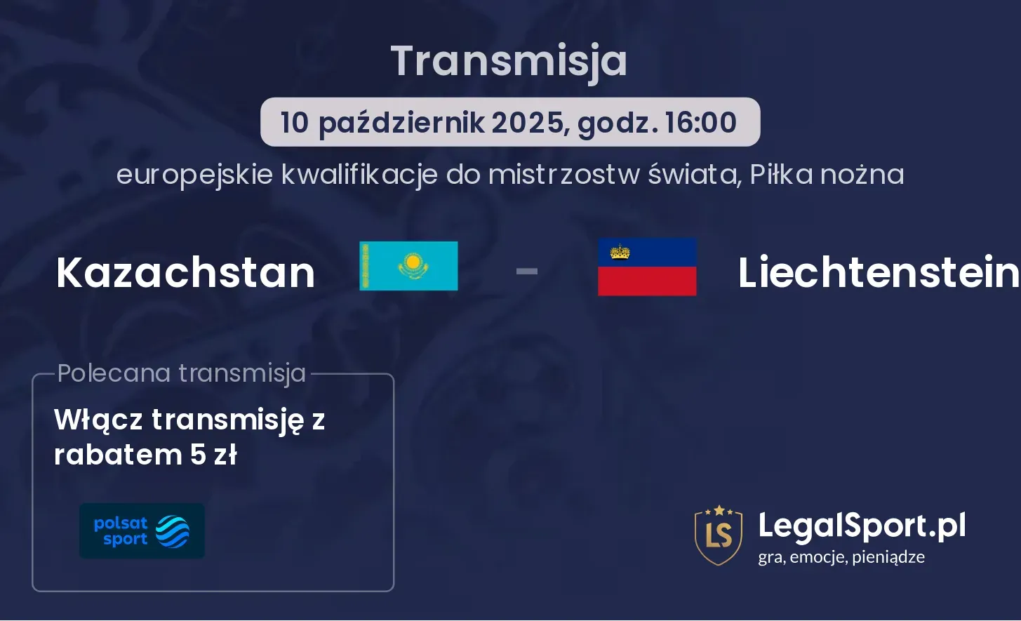 Kazachstan - Liechtenstein Transmisje