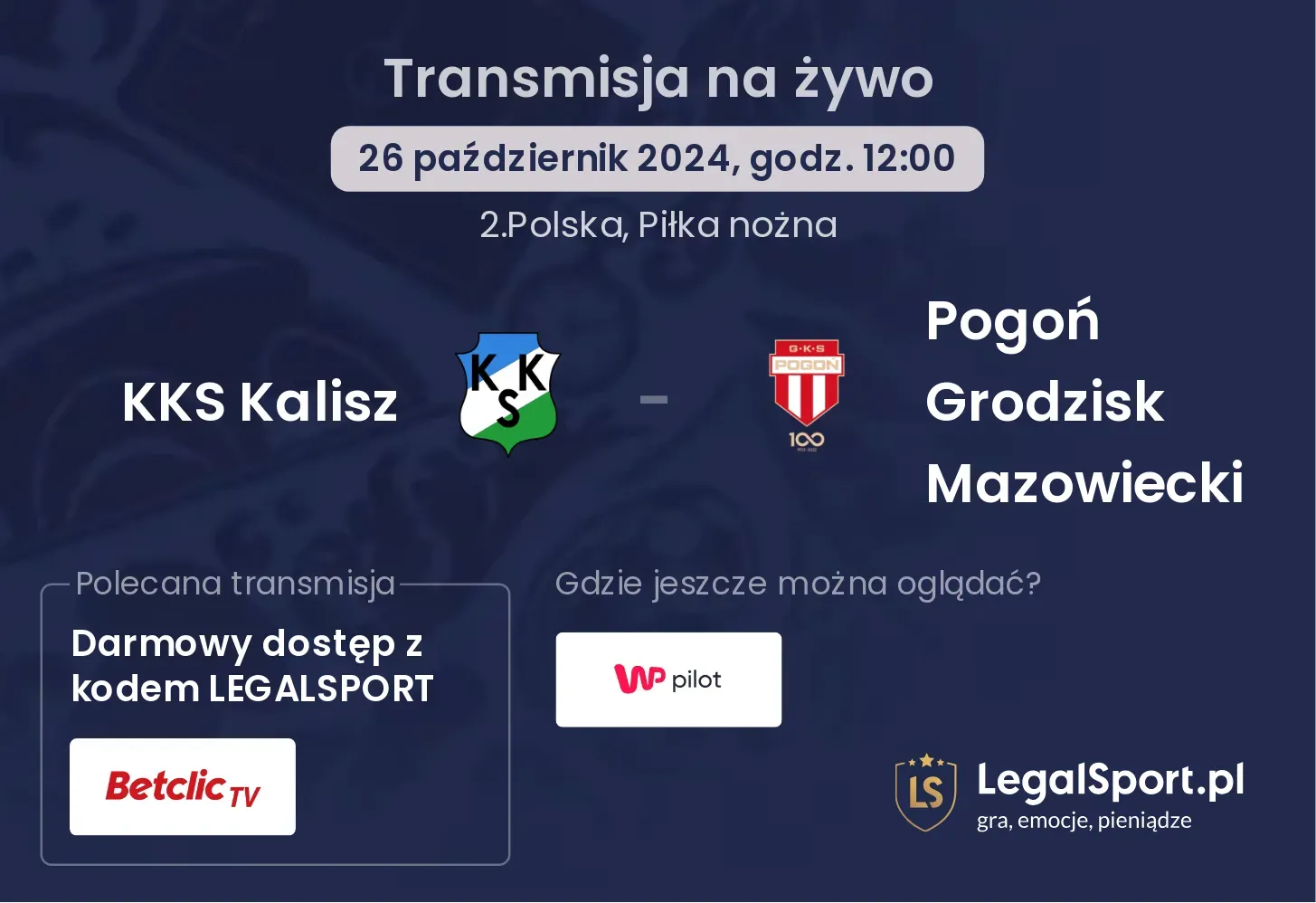 KKS Kalisz - Pogoń Grodzisk Mazowiecki gdzie oglądać? 26.10, godz. 12:00