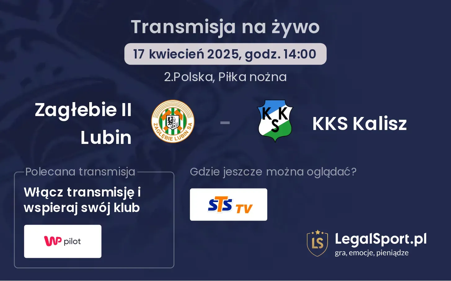 Zagłebie II Lubin - KKS Kalisz gdzie oglądać?