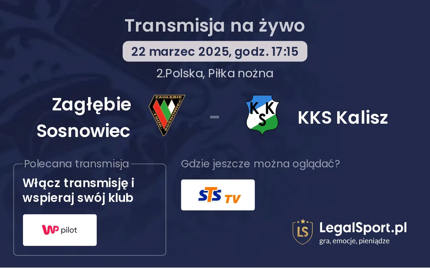 Zagłębie Sosnowiec - KKS Kalisz gdzie oglądać?