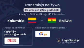 Kolumbia - Boliwia gdzie oglądać?