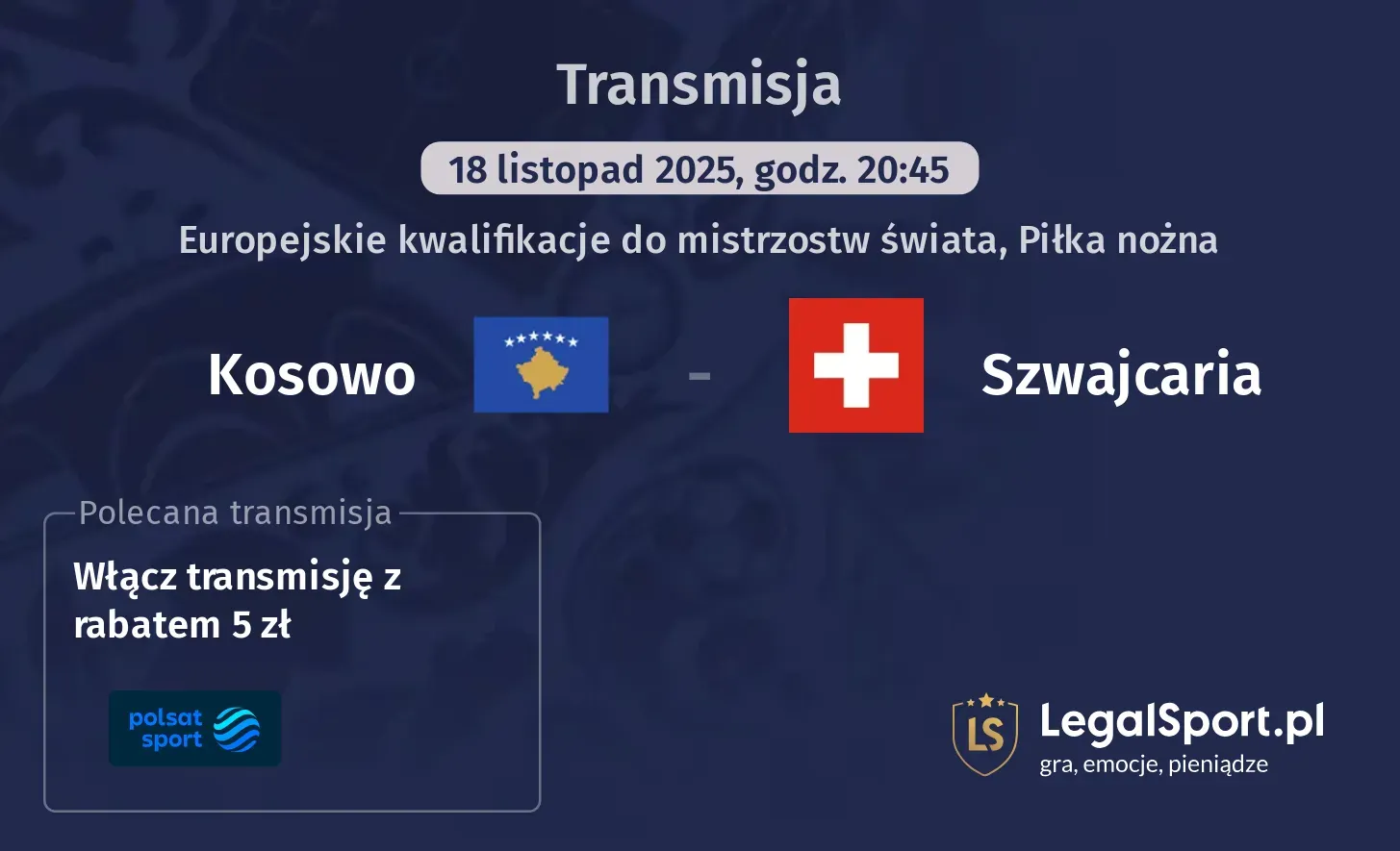 Kosowo - Szwajcaria Transmisje
