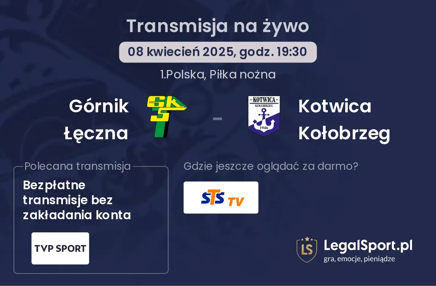 Górnik Łęczna - Kotwica Kołobrzeg gdzie oglądać?
