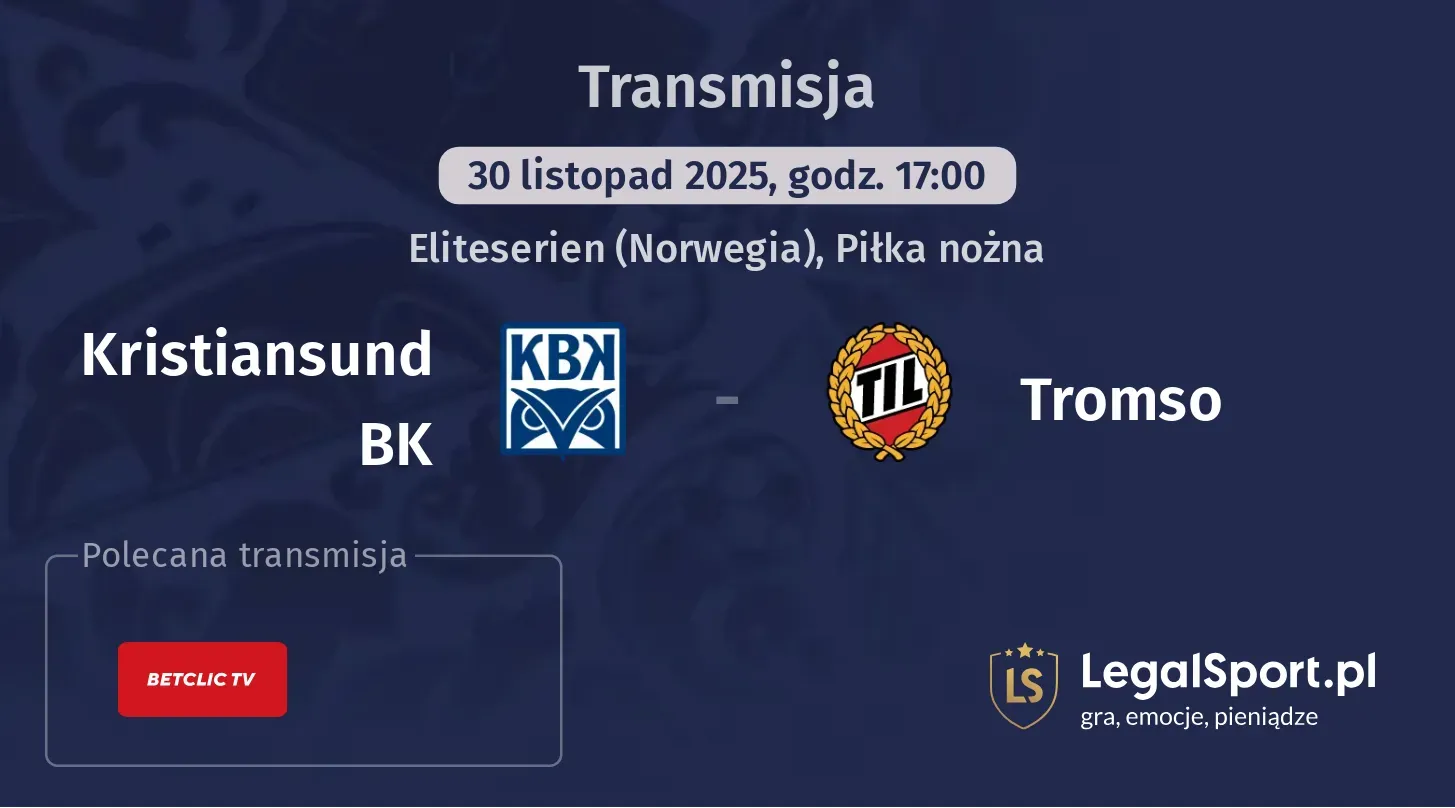 Kristiansund BK - Tromso Transmisje