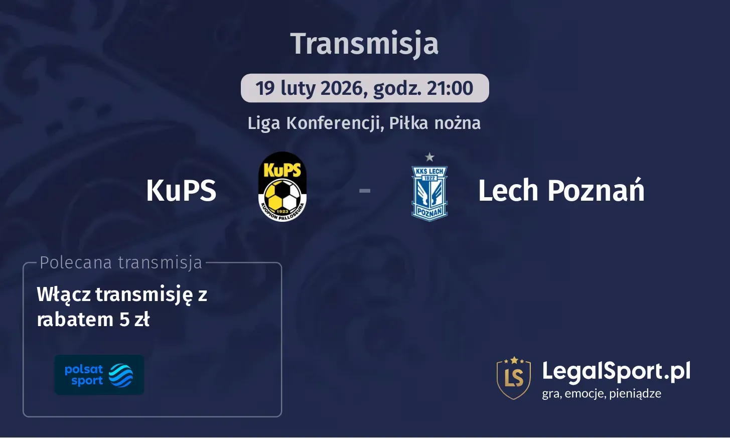 KuPS - Lech Poznań Transmisje