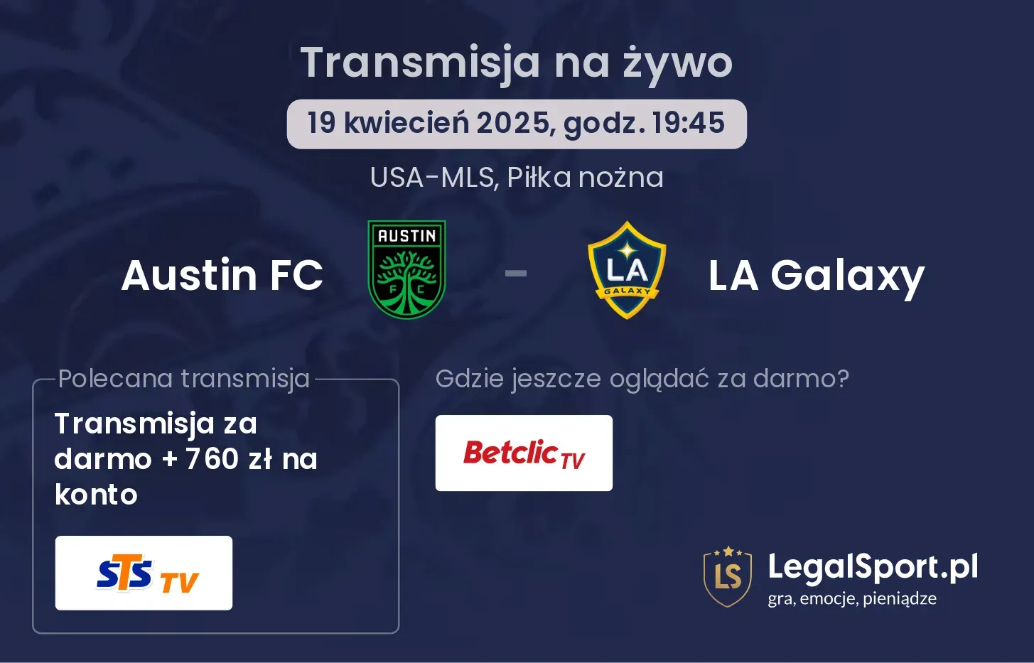 Austin FC - LA Galaxy gdzie oglądać?