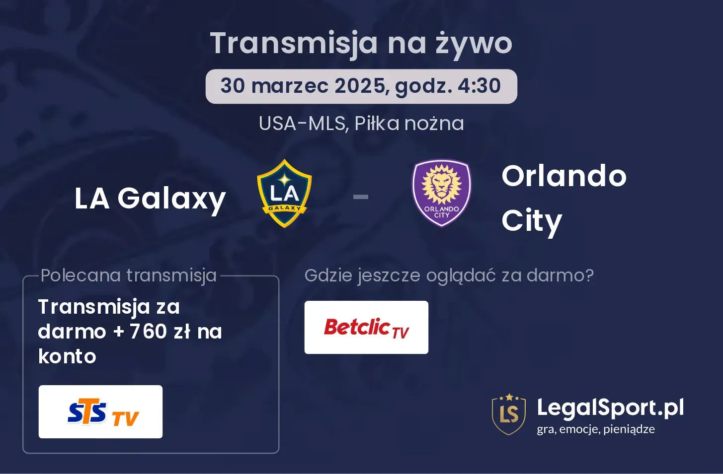 LA Galaxy - Orlando City gdzie oglądać?