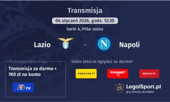 Lazio - Napoli gdzie oglądać (04.01.2026)