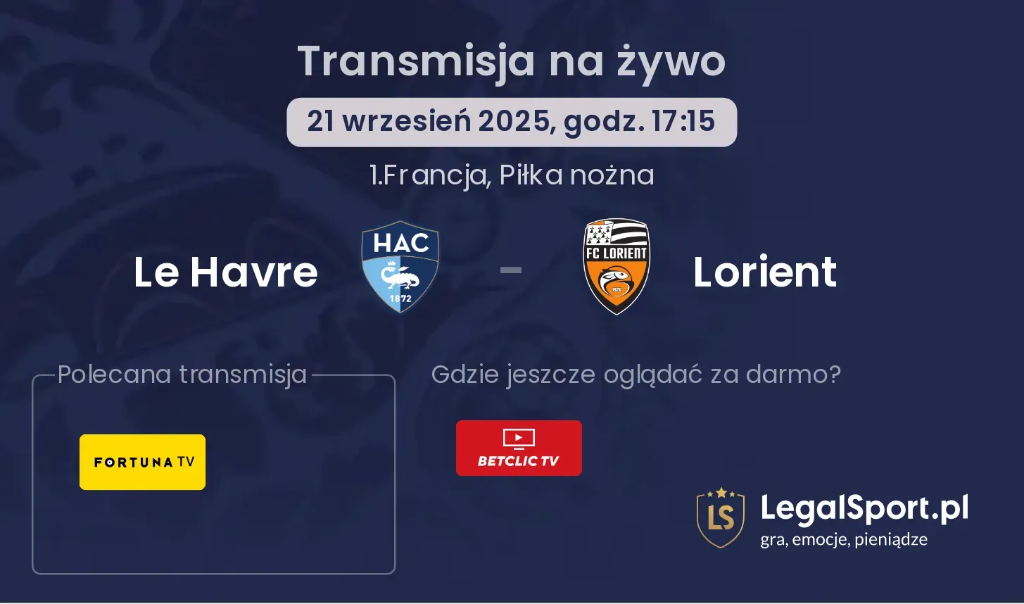Le Havre - Lorient gdzie oglądać?