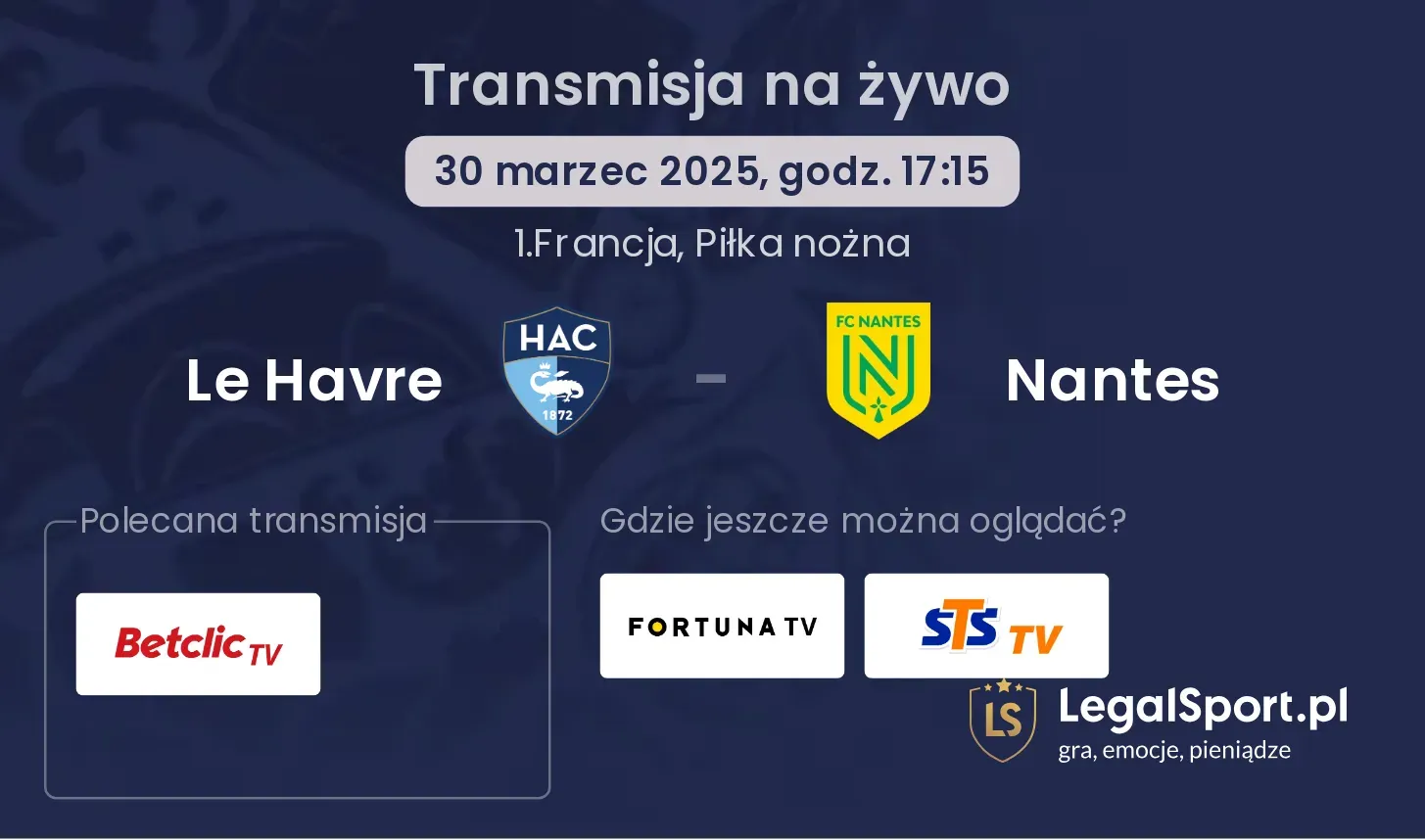 Le Havre - Nantes gdzie oglądać?