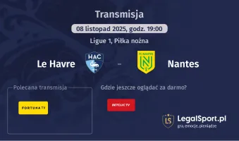 Le Havre - Nantes gdzie oglądać? (08.11)