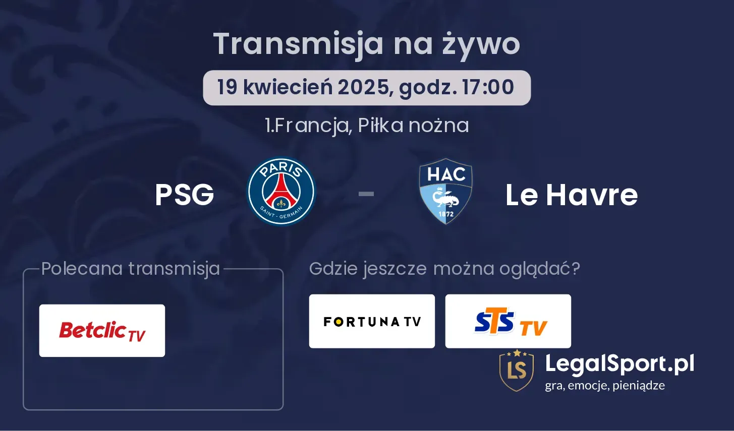 PSG - Le Havre gdzie oglądać transmisję?