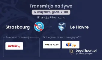 Strasbourg - Le Havre gdzie oglądać?