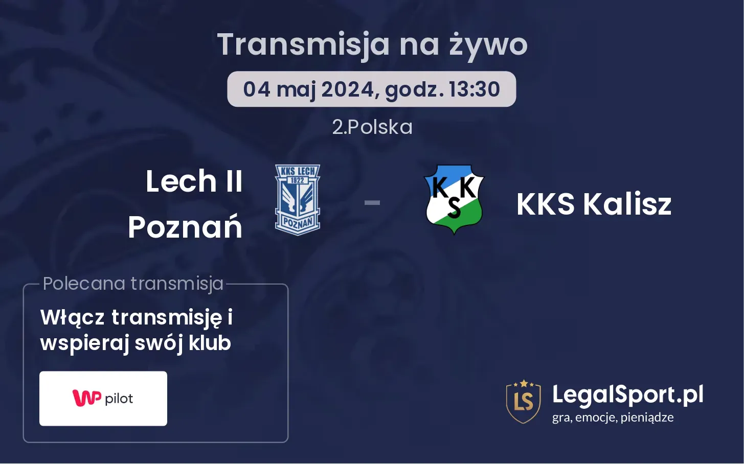 Lech II Poznań - KKS Kalisz transmisja na żywo