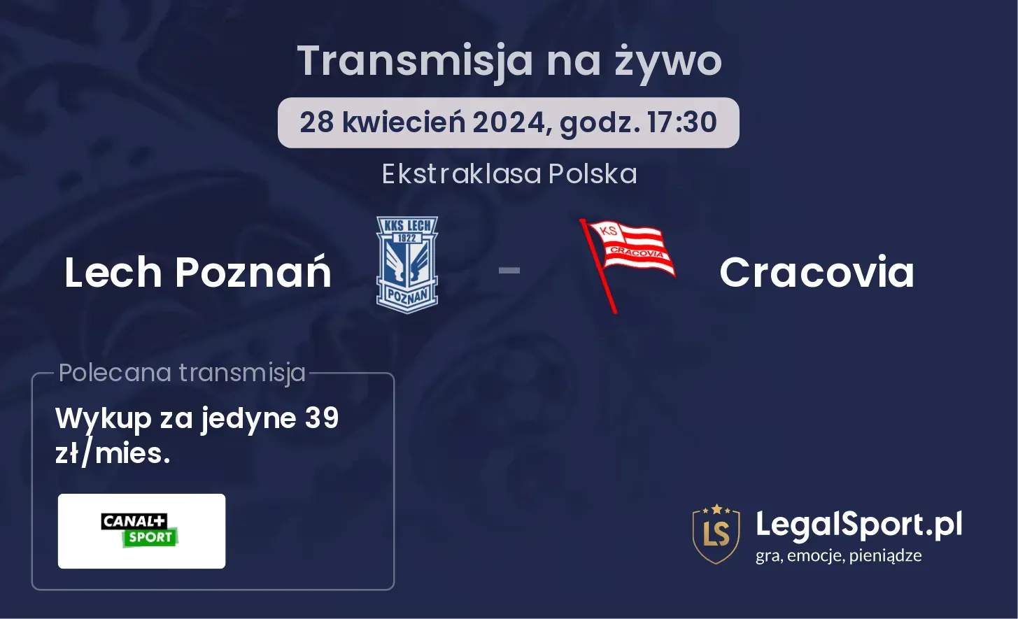 Lech Poznań - Cracovia transmisja na żywo