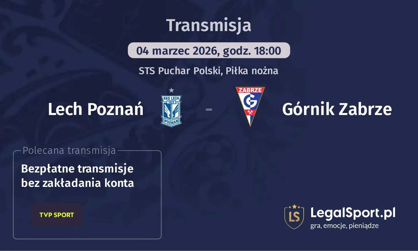 Lech Poznań - Górnik Zabrze Transmisje