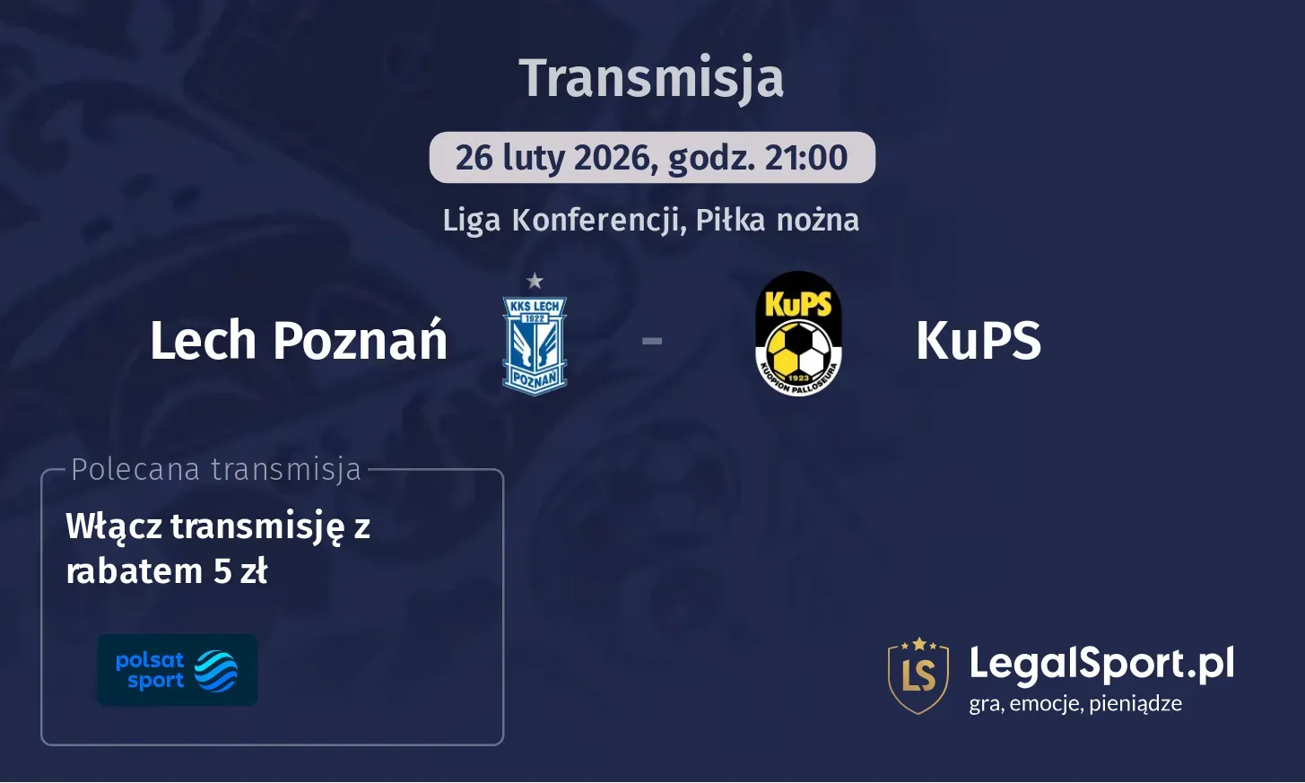 Lech Poznań - KuPS Transmisje