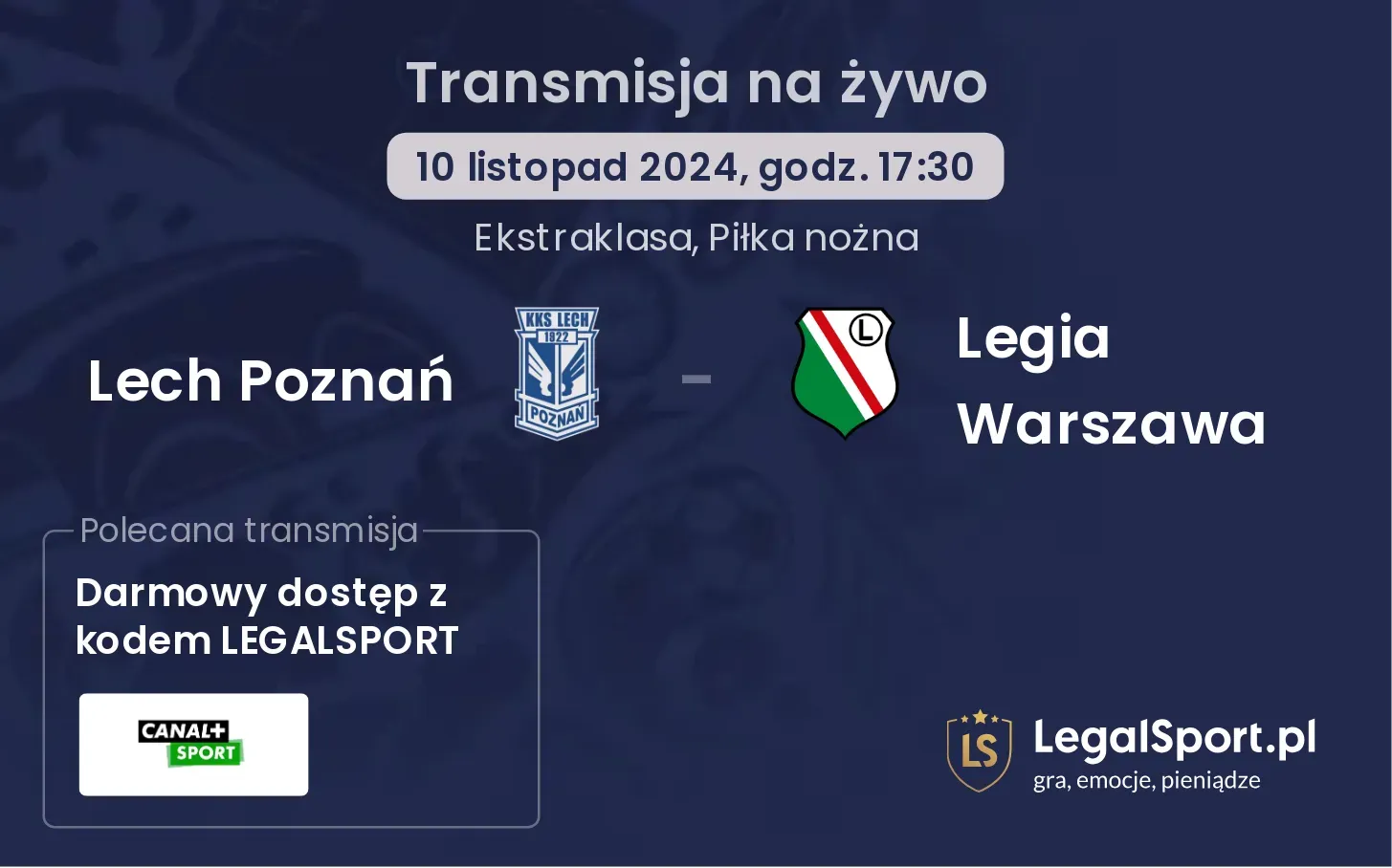 Legia Warszawa - Lech Poznań gdzie oglądać?