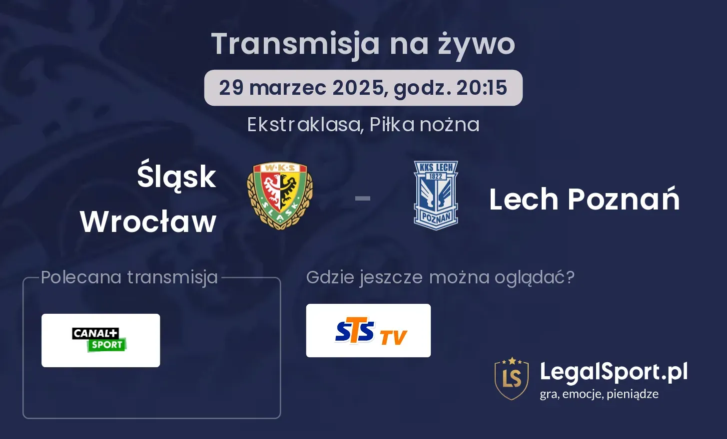 Śląsk Wrocław - Lech Poznań gdzie oglądać?