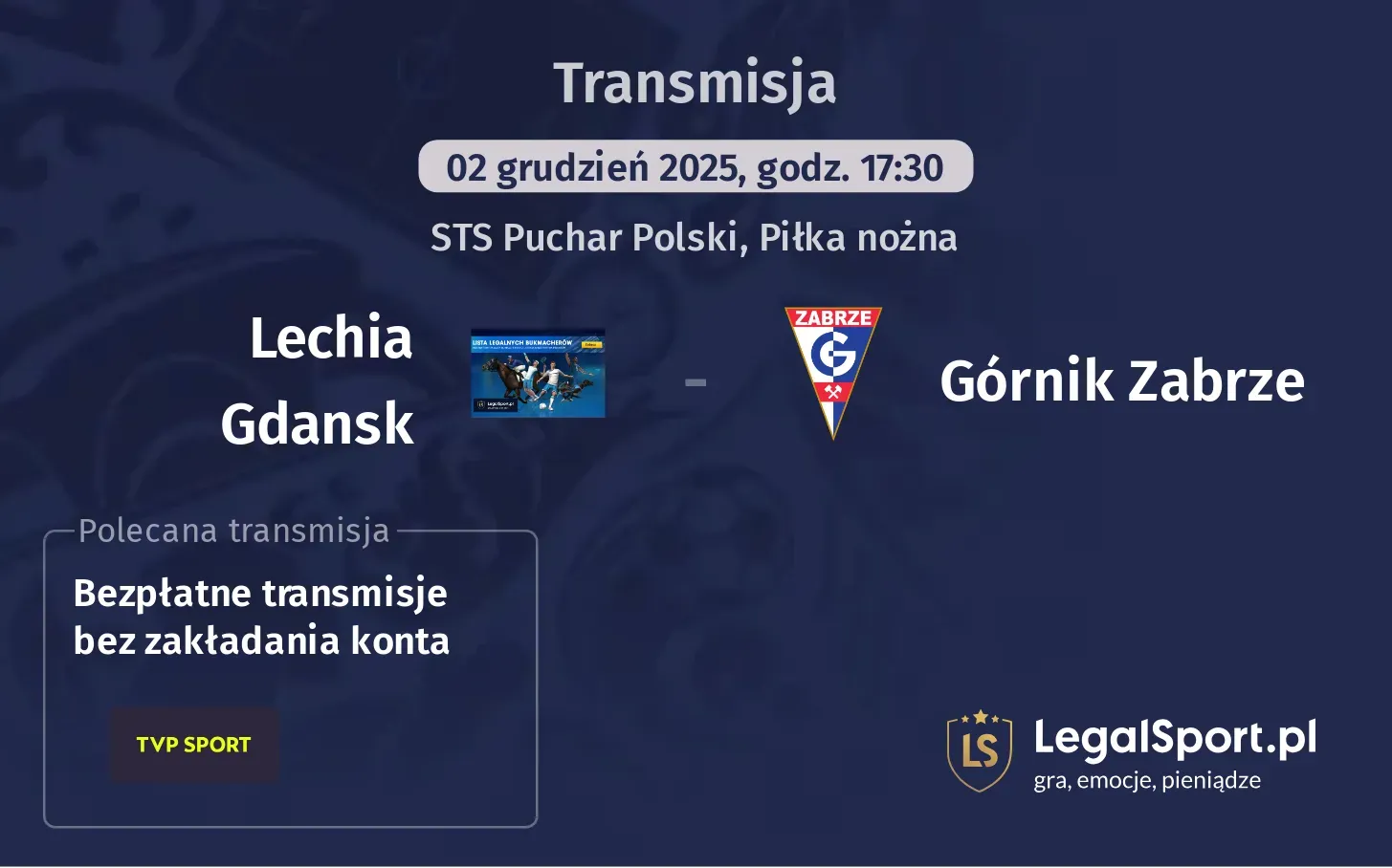 Lechia Gdansk - Górnik Zabrze Transmisje