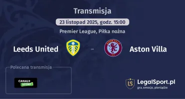 Leeds United - Aston Villa gdzie oglądać? (23.11)