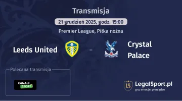 Leeds United - Crystal Palace gdzie oglądać? (21.12)