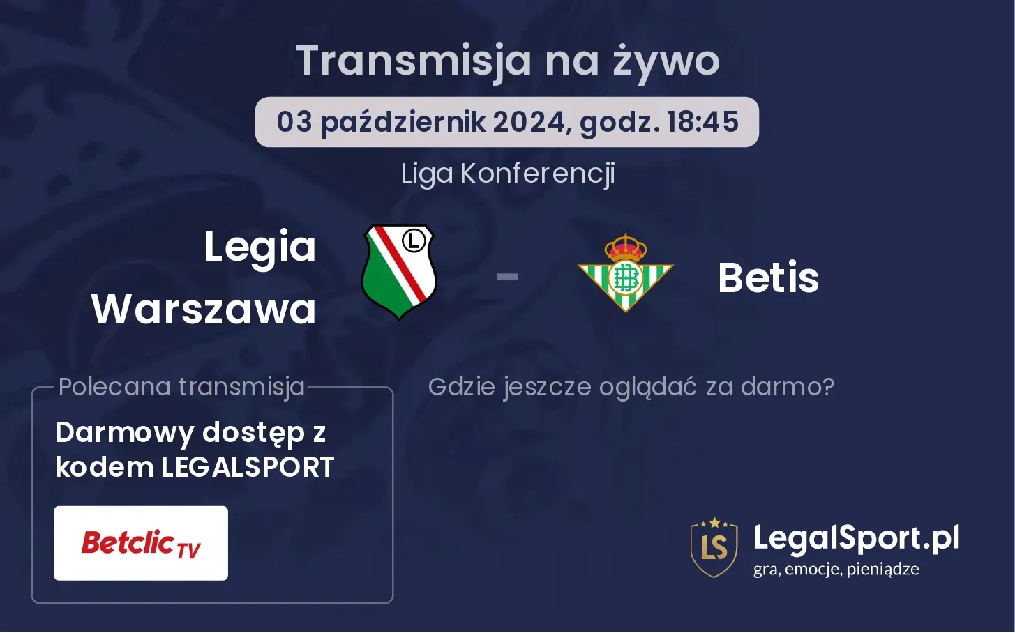 Legia Warszawa - Betis gdzie oglądać? 03.10, godz. 18:45