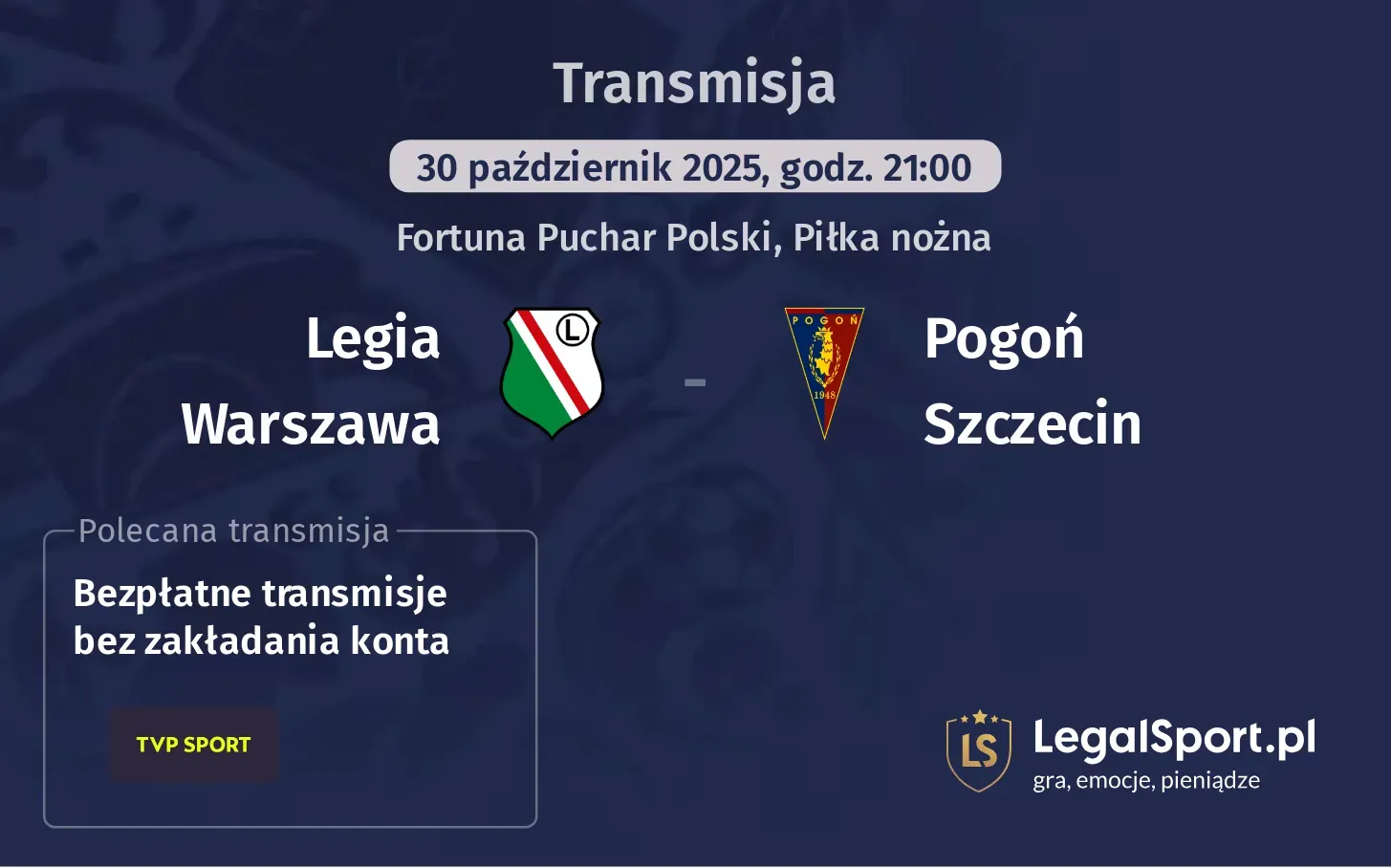 Legia Warszawa - Pogoń Szczecin Transmisje