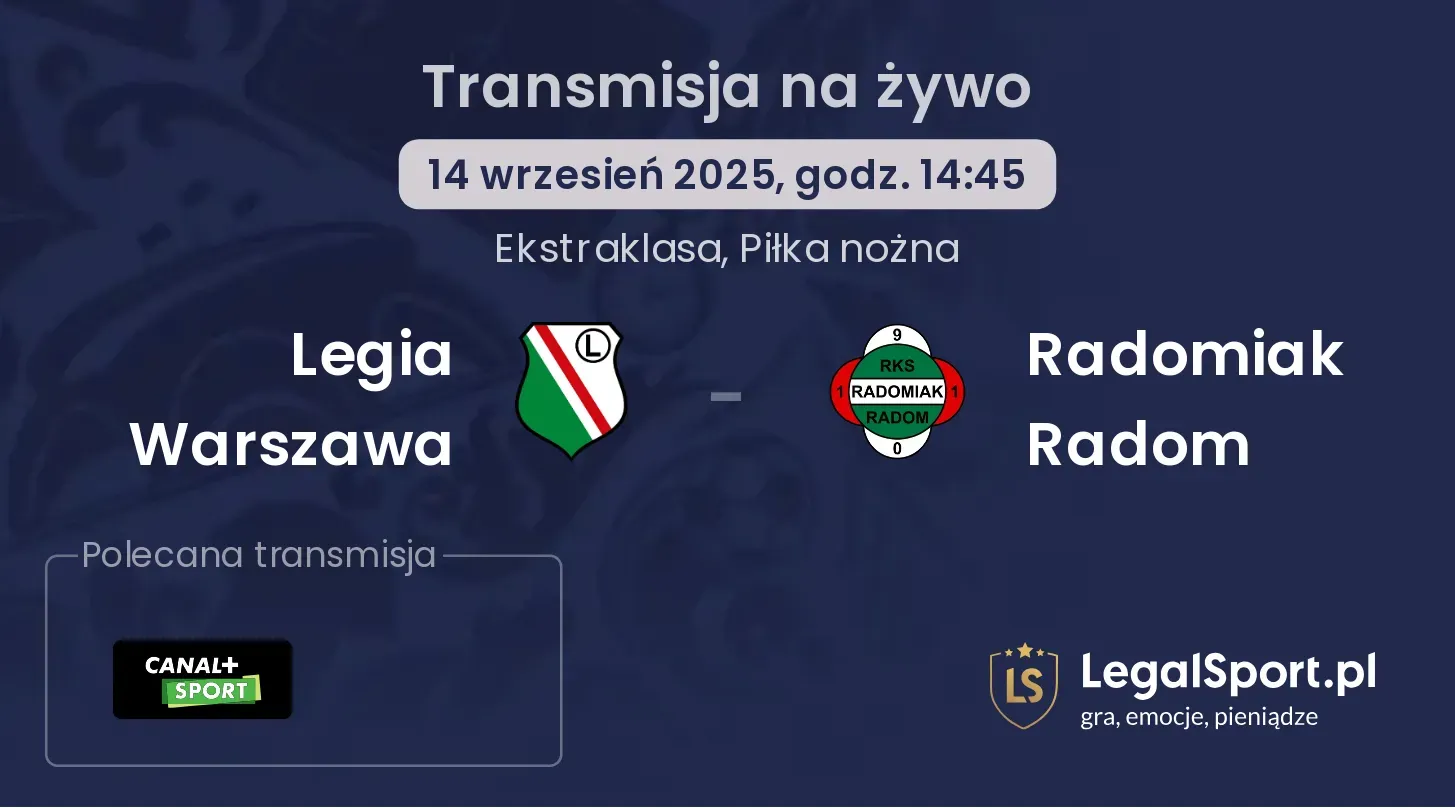 Legia Warszawa - Radomiak Radom transmisja na żywo