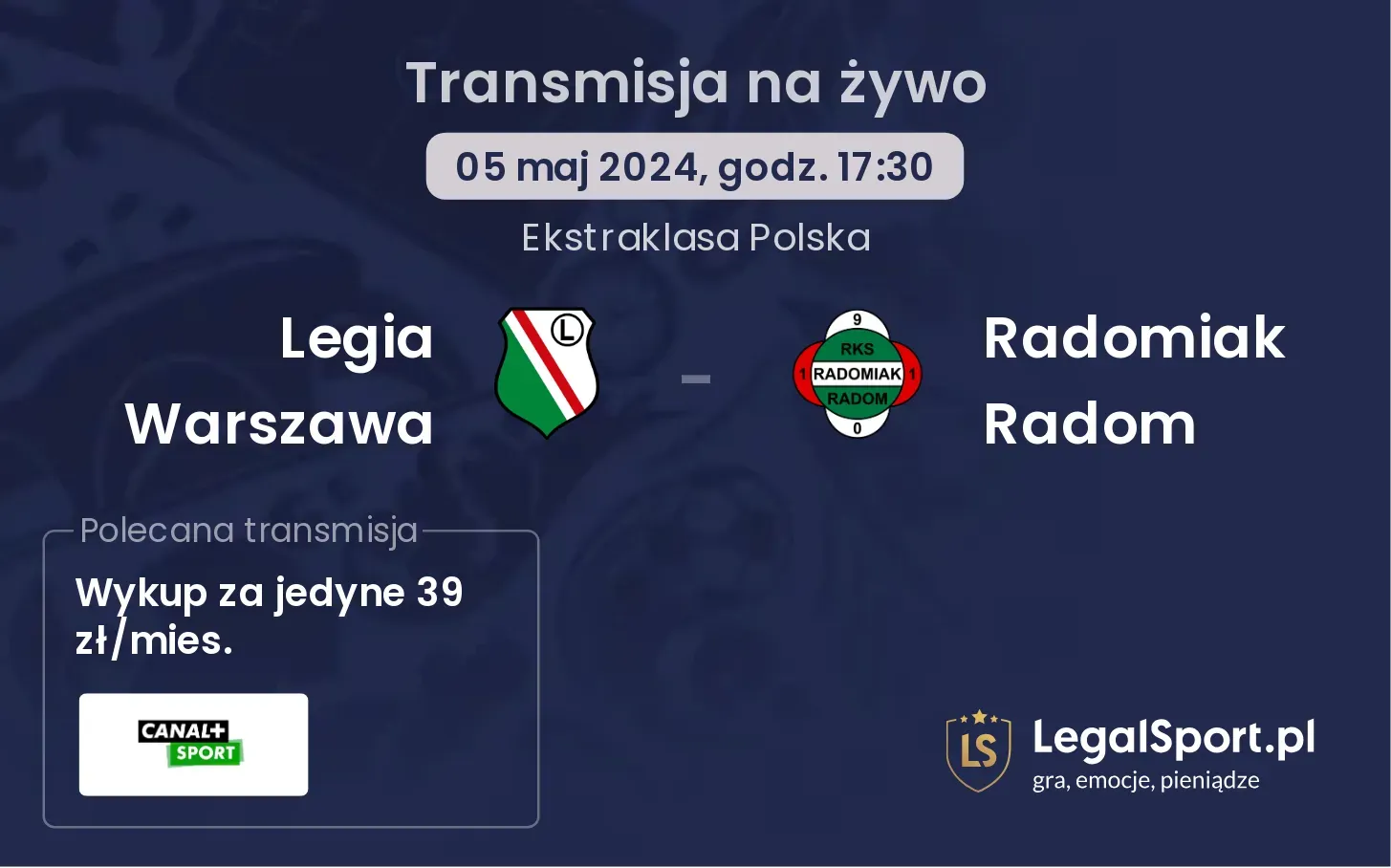 Legia Warszawa - Radomiak Radom transmisja na żywo