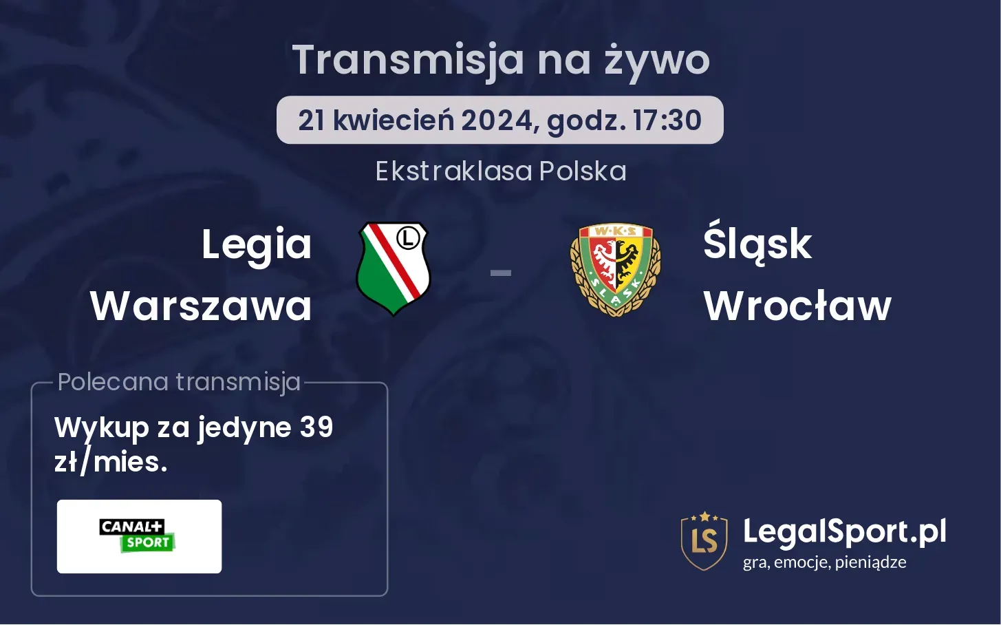 Legia Warszawa - Śląsk Wrocław transmisja na żywo