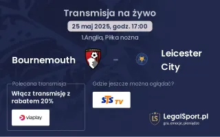 Bournemouth - Leicester City gdzie oglądać?