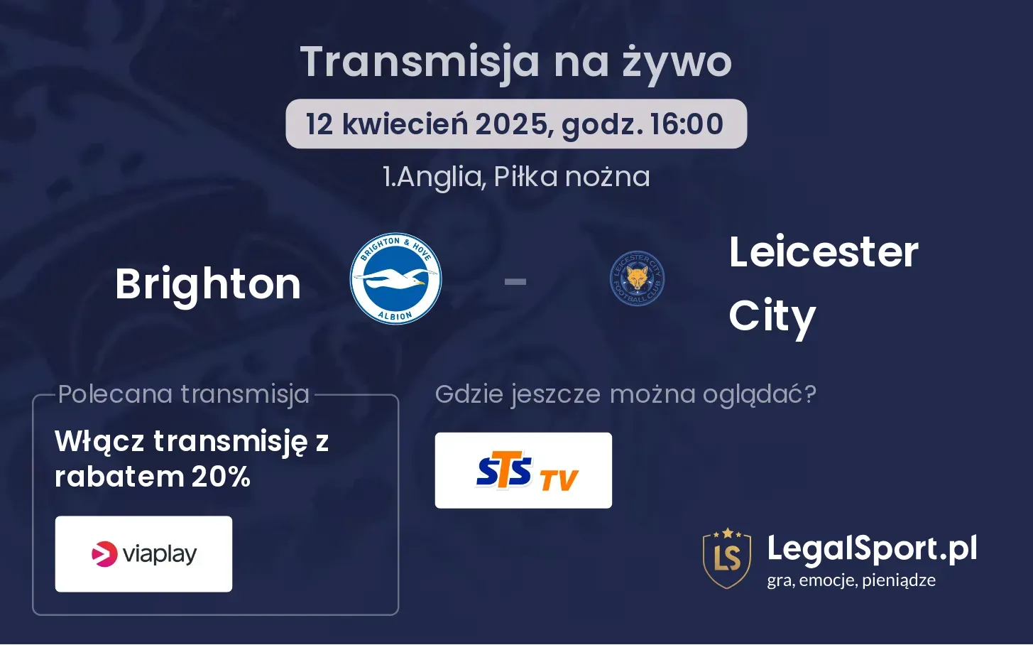 Brighton - Leicester City gdzie oglądać?