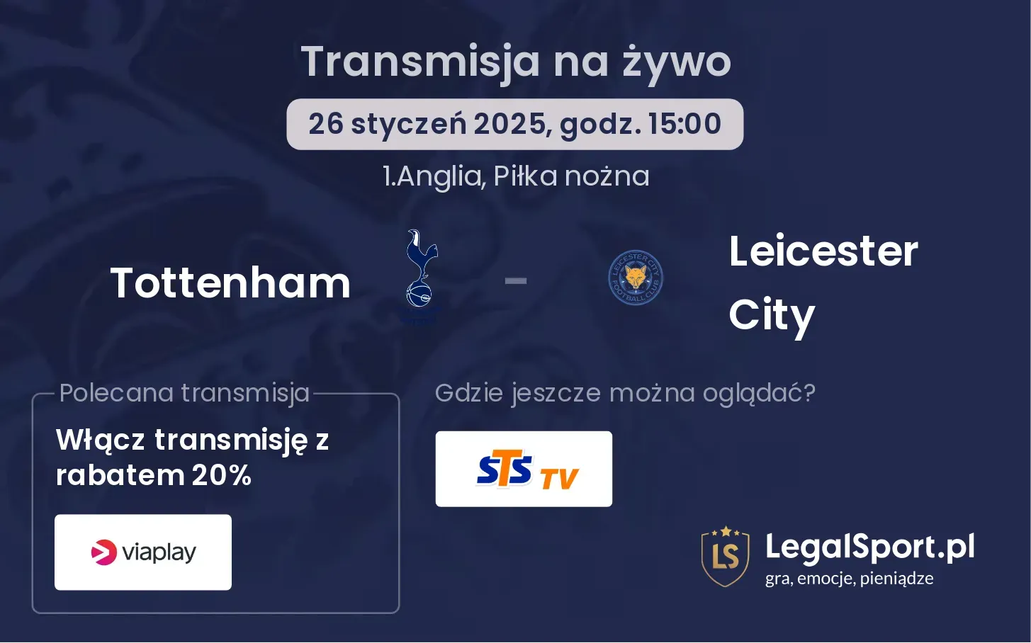 Tottenham - Leicester City gdzie oglądać?