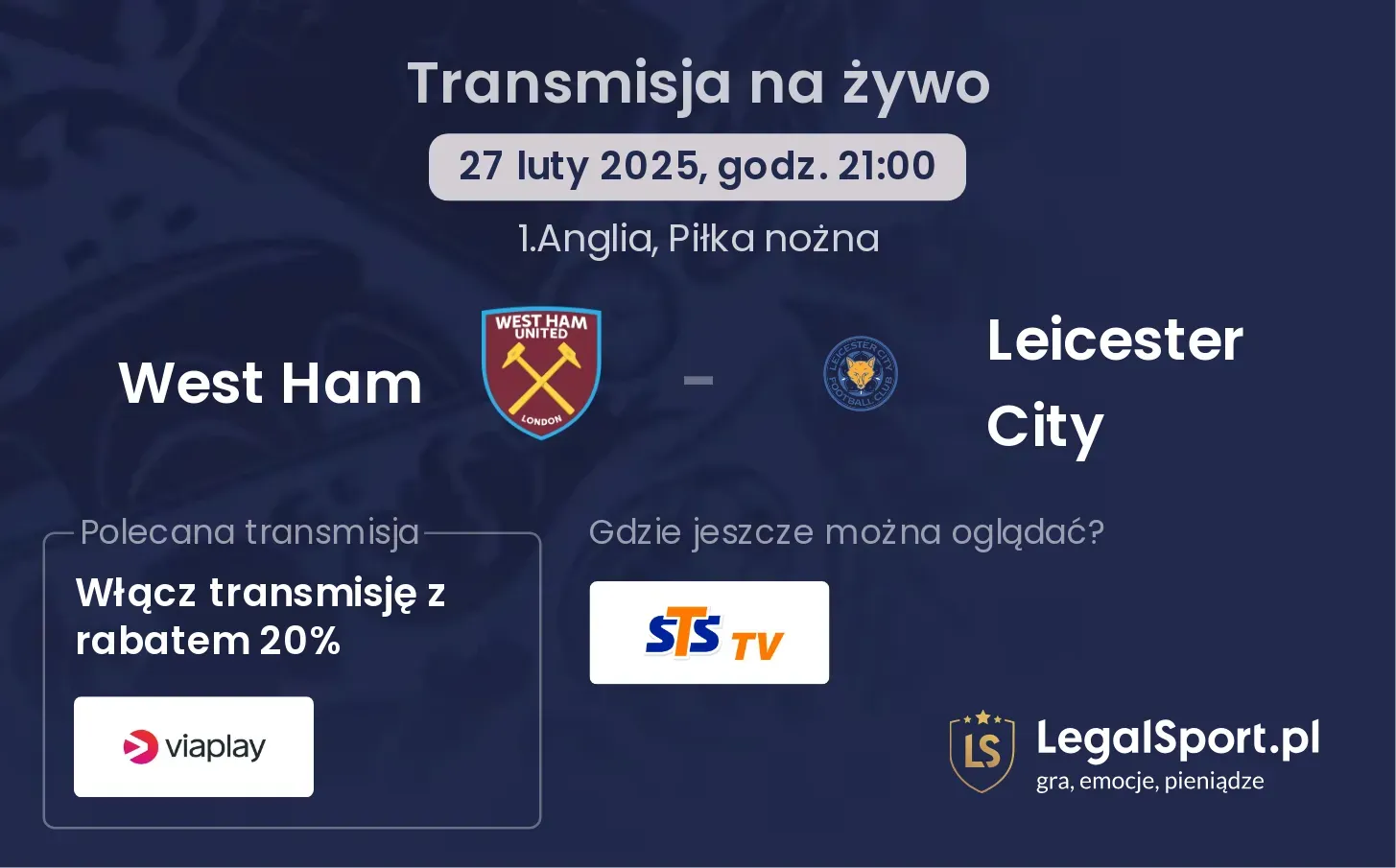 West Ham - Leicester City gdzie oglądać?