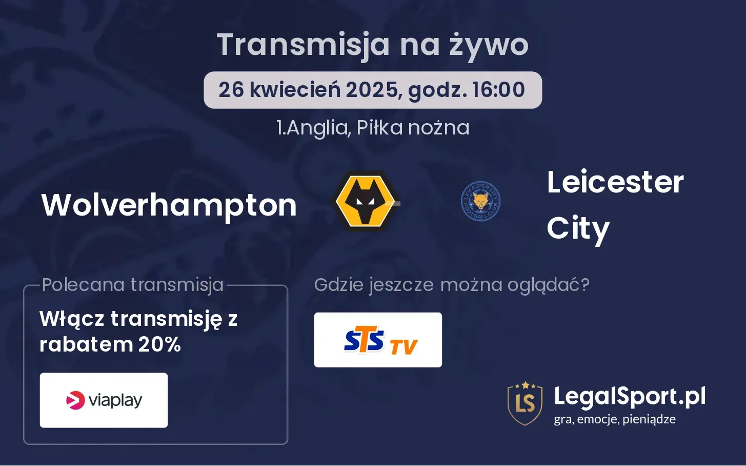Wolverhampton - Leicester City gdzie oglądać?