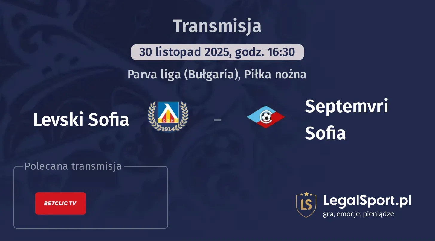 Levski Sofia - Septemvri Sofia Transmisje