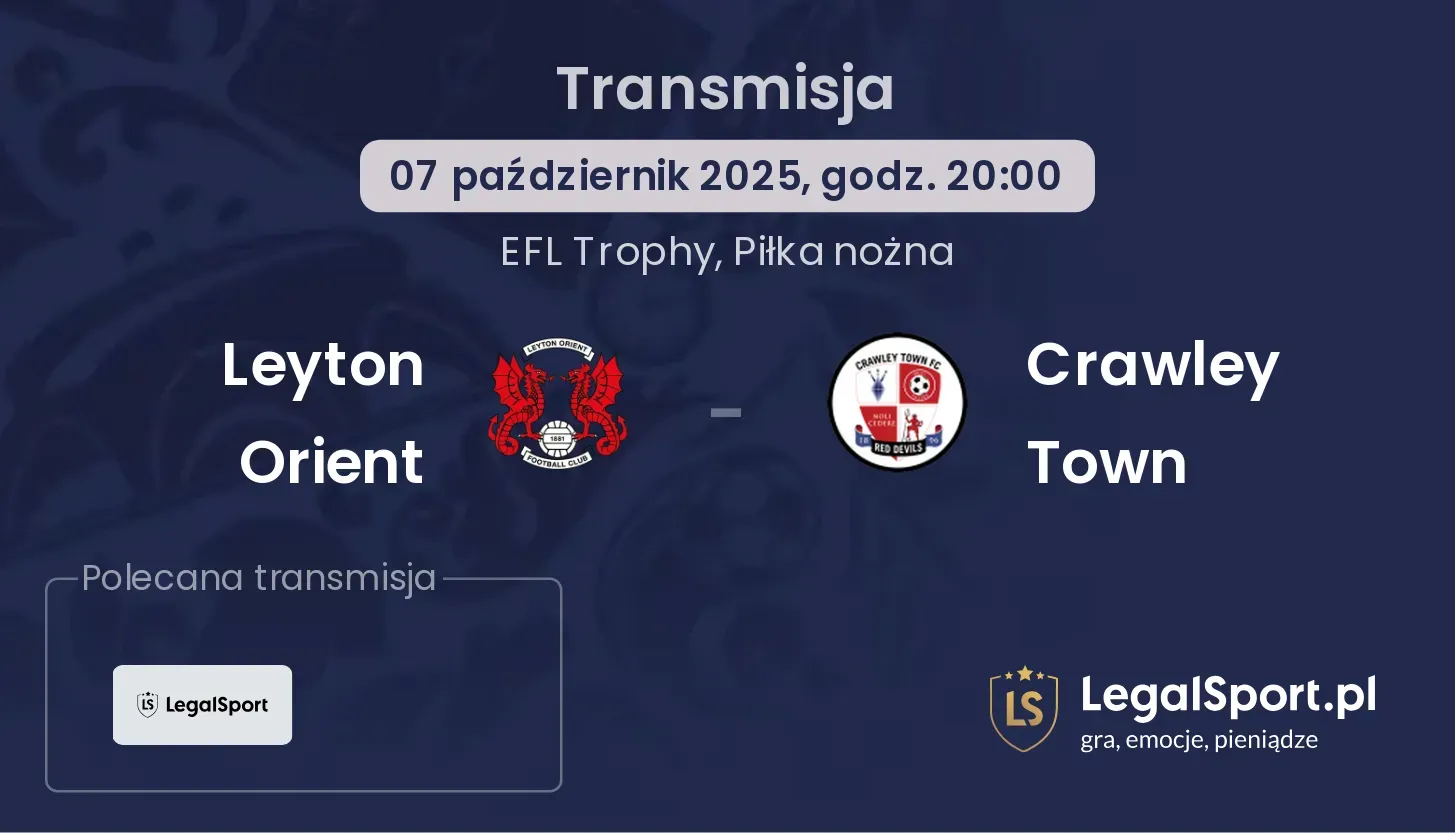 Leyton Orient - Crawley Town gdzie oglądać?
