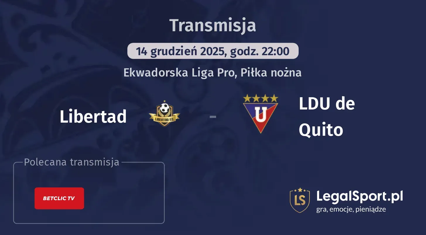 Libertad - LDU de Quito Transmisje