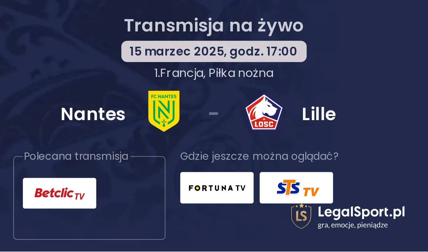 Nantes - Lille gdzie oglądać transmisję?