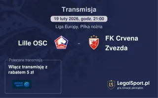Lille OSC - FK Crvena Zvezda gdzie oglądać (19.02.2026)