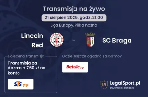 Lincoln Red - SC Braga gdzie oglądać?