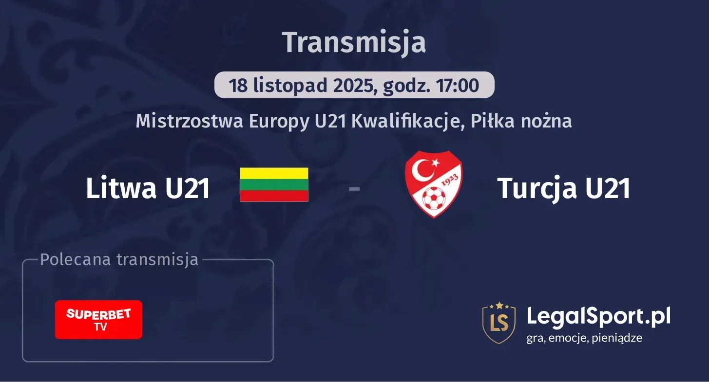 Litwa U21 - Turcja U21 Transmisje