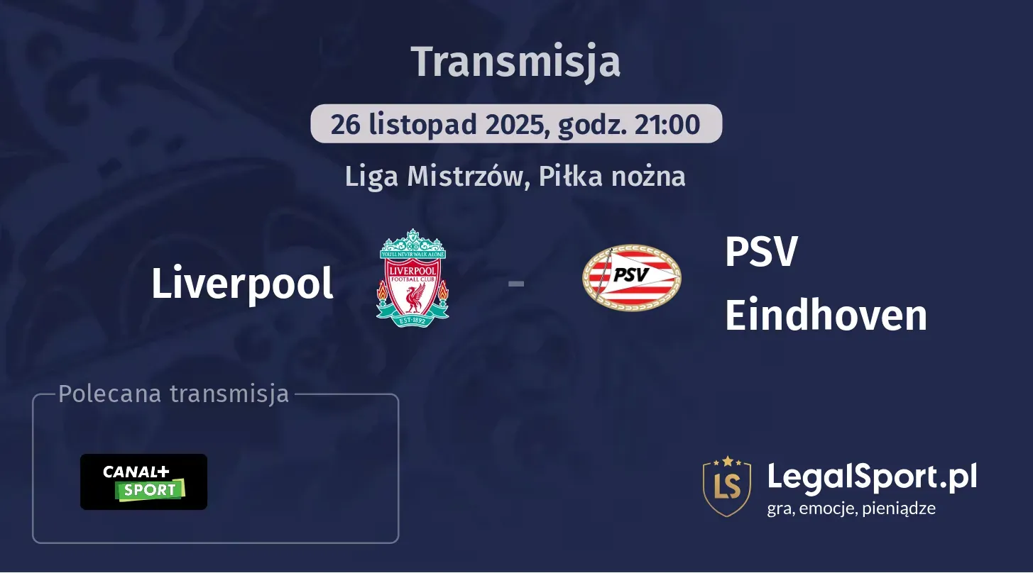 Liverpool - PSV Eindhoven Transmisje