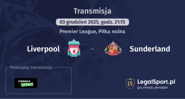 Liverpool - Sunderland gdzie oglądać? (03.12)