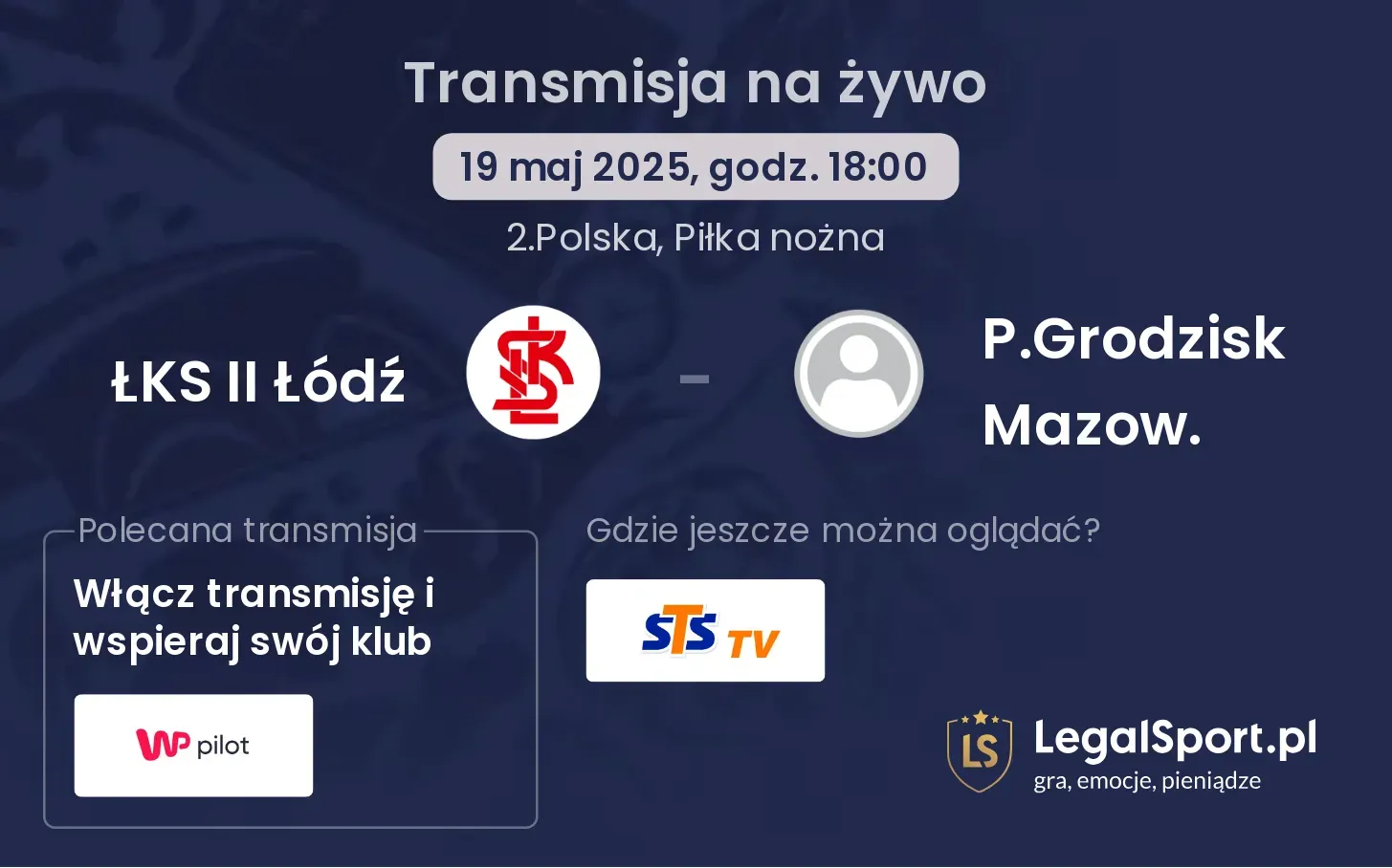 ŁKS II Łódź - P.Grodzisk Mazow. transmisja na żywo