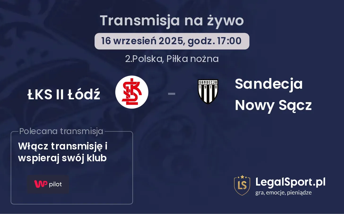 ŁKS II Łódź - Sandecja Nowy Sącz gdzie oglądać?